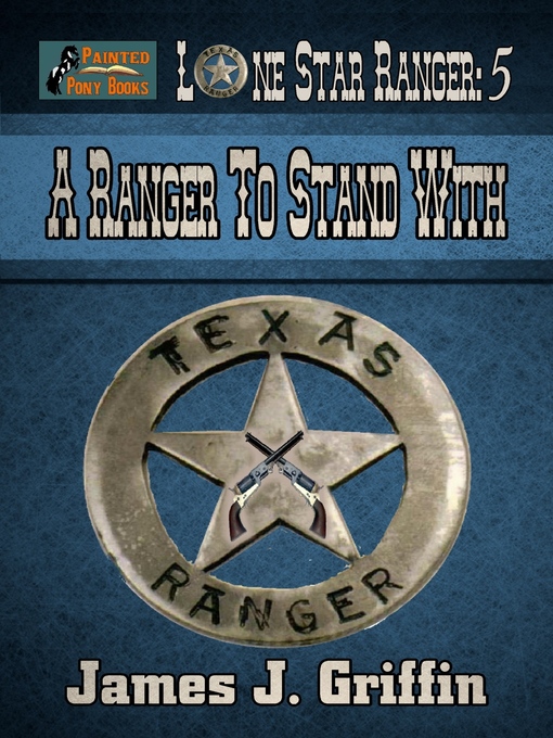 Title details for Lone Star Ranger by James J. Griffin - Available